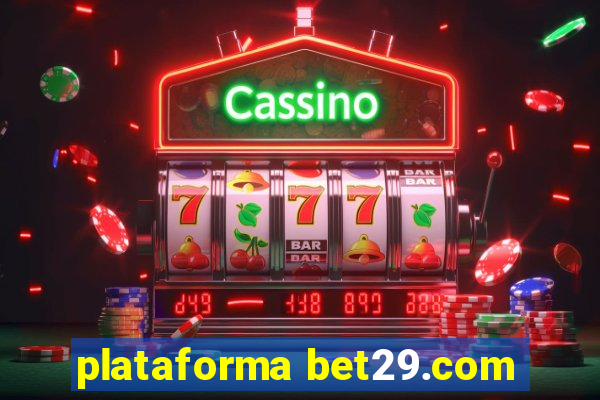 plataforma bet29.com